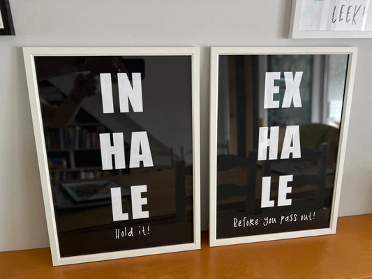 "Inhale" and "Exhale"